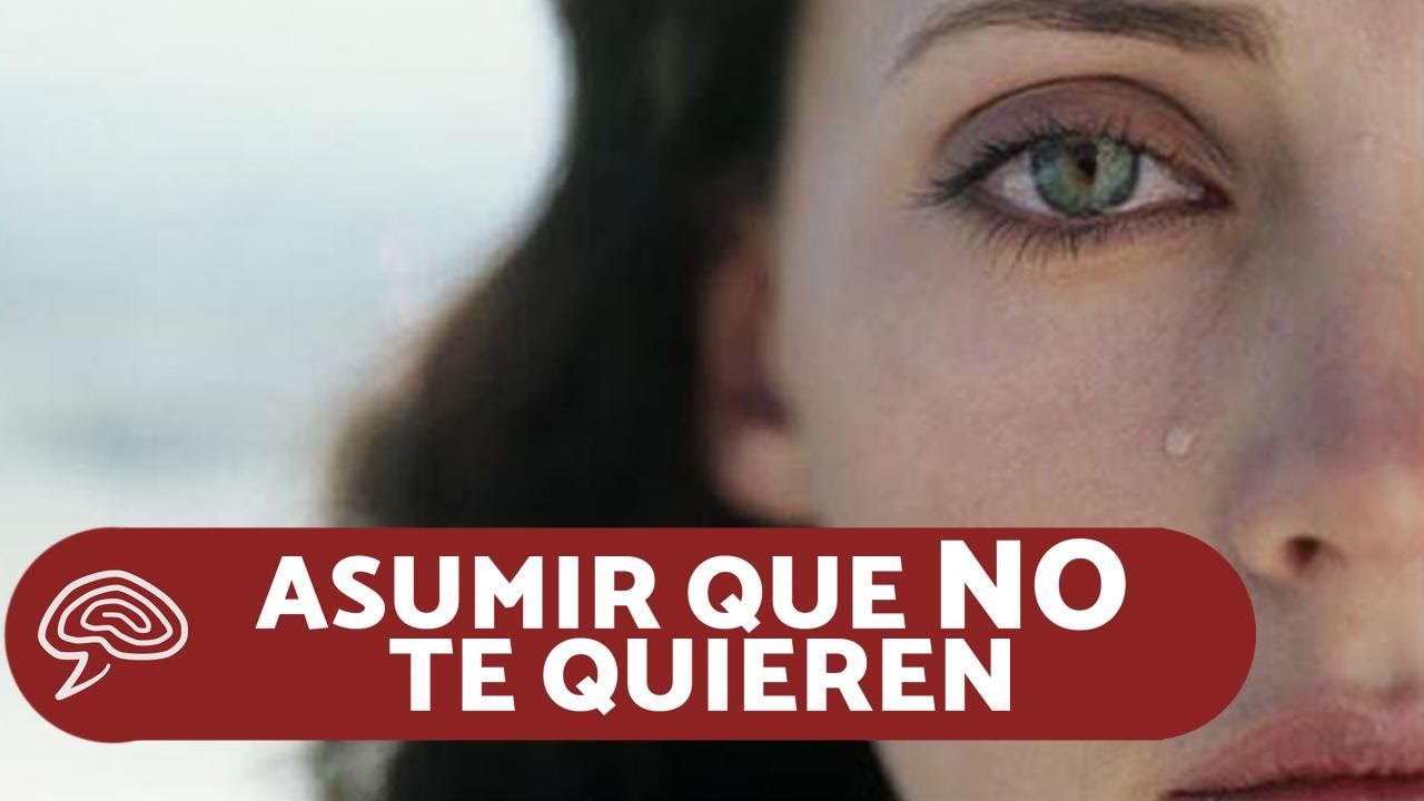 QUE HACER CUANDO NO TE QUIEREN ️ Mentalidad Humana