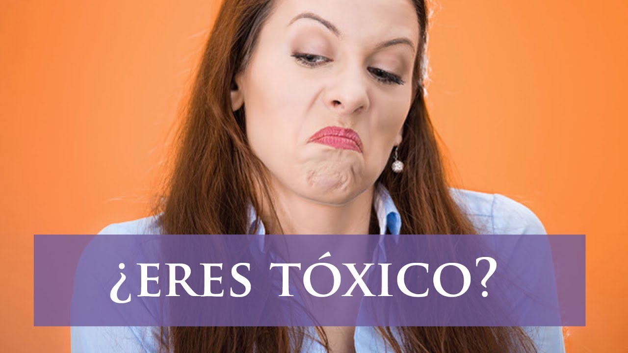 QUE SIGNIFICA TOXICA EN UNA PERSONA ️ Mentalidad Humana